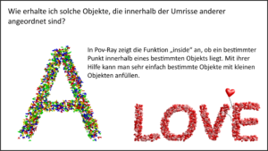 Die Inside-Funktion: Ein großes Objekt bestimmt den Ort vieler kleiner Objekte.
